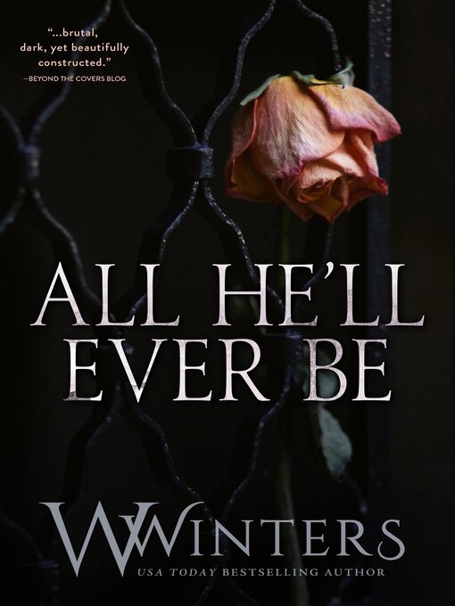 Title details for All He'll Ever Be by W. Winters - Available